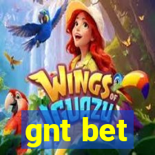 gnt bet